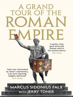 cover image of A Grand Tour of the Roman Empire by Marcus Sidonius Falx